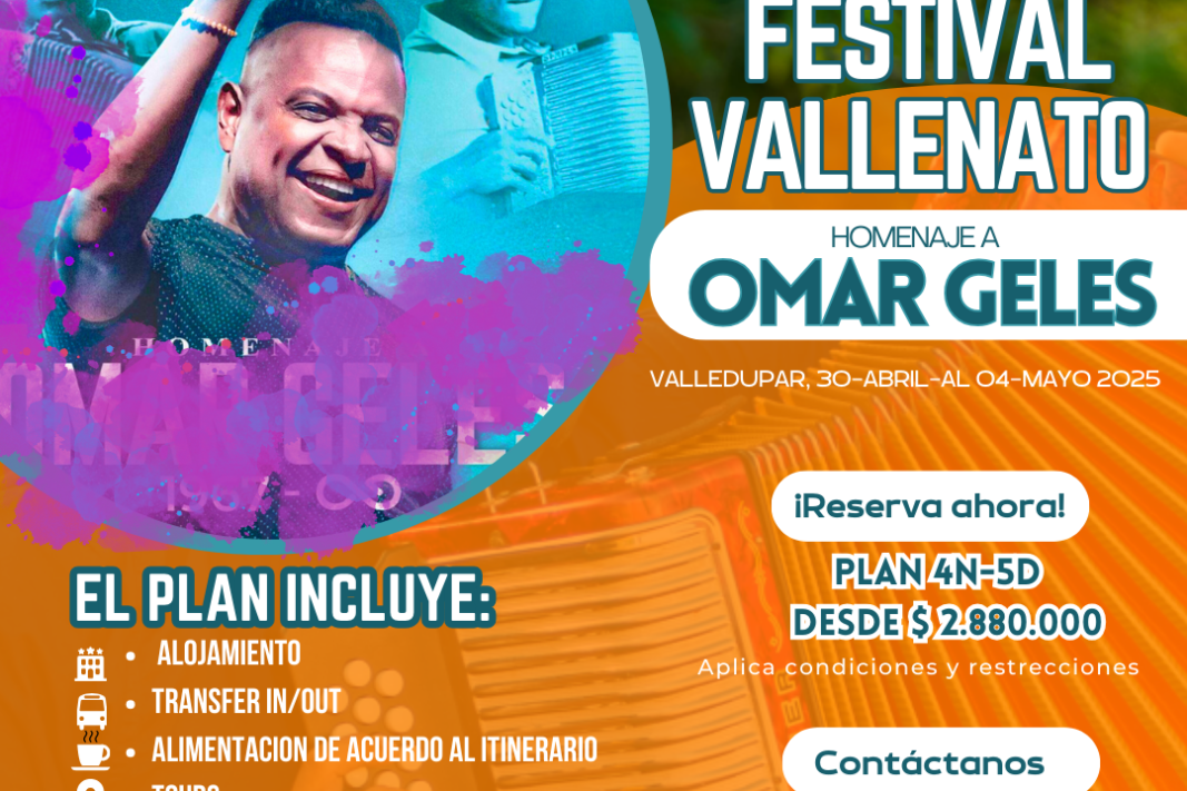 FESTIVAL VALLENATO 2025 PLAN  5 DÍAS, 4 NOCHES